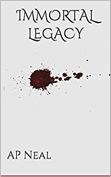 Cover of immortal legacy by A P Neal